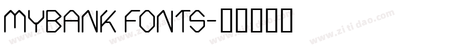 MYBANK FONTS字体转换